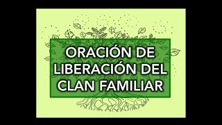 Poderosa oración de liberación del clan familiar limpieza cuántica de linaje transgeneracional [upl. by Jamey]