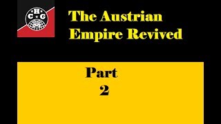 HOI4 Kaiserreich  Austrian Empire 2  The 1937 Ausgleich [upl. by Modern]