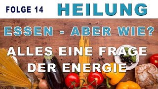 NEUZEIT  HEILUNG Essen aus energetischer Sicht  NAMAHIM [upl. by Nylitak635]