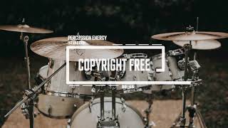 Percussion Energy by Infraction No Copyright Music  Rhythm Inside [upl. by Nadab]