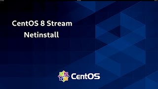 CentOS 8 Stream Workstation  Server Netinstall [upl. by Porty]