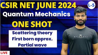 csir net physics june 2024 one shot quantum mechanics scattering theory in quantum mechanics [upl. by Thetis]