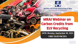 MRAI webinar on Carbon Credits from ELV Recycling [upl. by Juxon350]