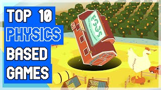 Top 10 Physics Based Games  2022 [upl. by Alejandra]