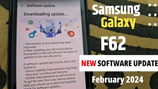 Samsung Galaxy F62 New Update February 2024  Whats New Changes  Samsung F62 New Software Update [upl. by Pritchett986]