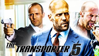 Transporter 5 2025 Movie  Jason Statham Natalya Rudakova François B  Review And Facts [upl. by Close698]