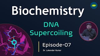 Biochemistry  Chapter Genes  DNA supercoiling  Topology  Episode08  Basic Science Series [upl. by Ling]