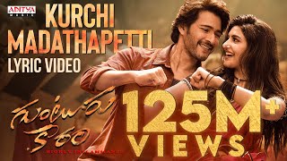 Kurchi Madathapetti Lyrical Video Guntur Kaaram Mahesh Babu Sreeleela  Thaman S  Telugu Songs [upl. by Ervin]