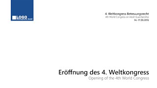 Eröffnung des 4 Weltkongress Betreuungsrecht  WCAG 2016 [upl. by Kazimir]