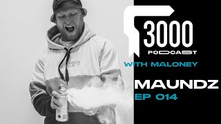 3000 Podcast Episode 014 Maundz [upl. by Louisette]