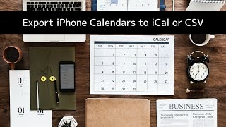 How to Export iPhone and iPad Calendars to iCal or CSV [upl. by Caassi]