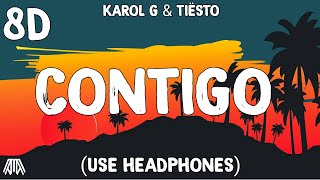 KAROL G amp Tiësto  CONTIGO  8D Audio   Use Headphones 🎧 [upl. by Madoc350]