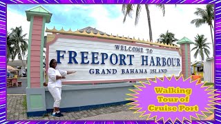 🚢 Explore Freeport Bahamas Cruise Port With A Walking Tour [upl. by Ludlew]