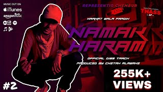 HWF  NAMAK HARAAM OFFICIAL DISSTRACK 18 THASS  EP 2  CHEMBUR HIPHOP 2020 [upl. by Halyk77]