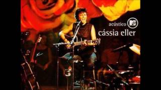 Cassia Eller  Nos Acustico MTV Ao Vivo Audio [upl. by Oznole]