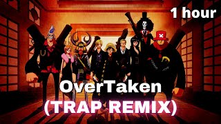 One Piece OST  Overtaken Trap REMIX 1 hour [upl. by Lrae]