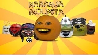 La Naranja Molesta  Introducción [upl. by Riancho]