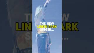 Linkin Park New Singer [upl. by Shanley497]