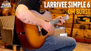 Larrivee Simple 6 Premier Series  OM Burst [upl. by Nnairrek]