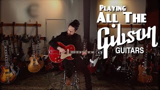 Playing ALL THE Gibson Guitars [upl. by Ellesig475]