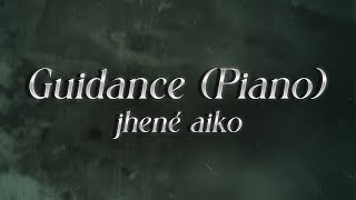 Jhené Aiko  Guidance Piano ❤ lyrics [upl. by Jayne]