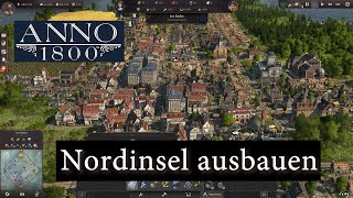 Anno 1800 Vanilla S2 11 Hobbyinsel wird ausgebaut [upl. by Liamaj830]