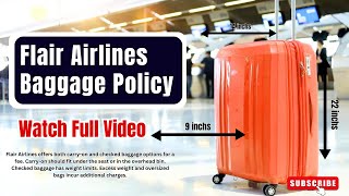 Flair Airlines Baggage Policy  Checked amp Carryon Bags Rules [upl. by Gerson]