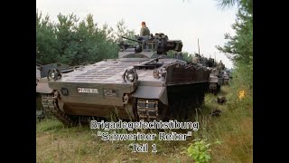 Brigadegefechtsübung quotSchweriner Reiterquot Panzergrenadierbrigade 40 quotMecklenburgquot Teil 1 [upl. by Krute]