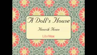 A Dolls House by Henrik Ibsen FULL Audiobook [upl. by Antonella]