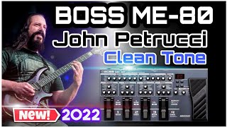 Boss ME80  Patches  John Petrucci Clean Chorus Tone Settings [upl. by Colburn]