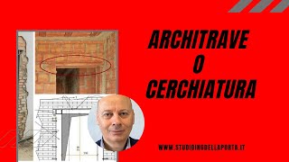 Architrave o Cerchiatura [upl. by Thorin]