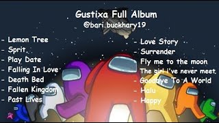 Song Gustixa Full Album  LoFi Remix Among US Special [upl. by Allwein]