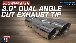 19972018 F150  Flowmaster 30quot Dual Angle Cut Exhaust Tip  Stainless Review [upl. by Guadalupe756]