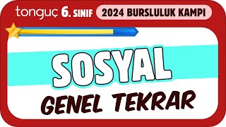 6Sınıf Sosyal Genel Tekrar ✍ 2024 Bursluluk Kampı [upl. by Eolc]