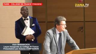 COLLEGE DE FRANCE Présentation du Professeur Alain Mabanckou par Antoine COMPAGNON [upl. by Brader]