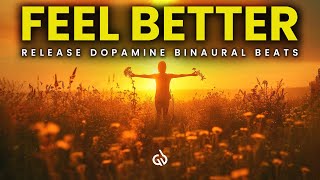 Feel Better Frequency Binaural Beats to Release Dopamine Serotonin amp Endorphin [upl. by Chamkis]