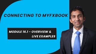 Connecting to MyFXBook  161 Overview amp Live Example [upl. by Eiddet523]