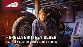 Forged Indian Scout  Brittney Olsen  Part 1 [upl. by Clotilda]