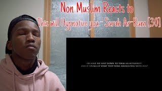 Non Muslim Reacts to This will Hypnotize you  Surah ArRum 30 Yasser AlDosari سورة الروم [upl. by Irfan]