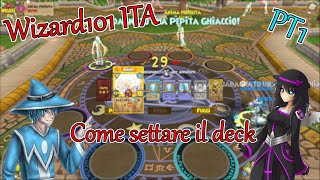 Wizard101 ITA  Consigli per un buon deck  PARTE 1 [upl. by Stanfield]