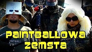 quotPaintballowa zemstaquot Chwytak Tv [upl. by Taveda438]