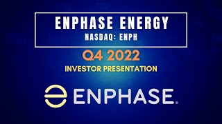 Enphase Energy ENPH Q4 2022 Investor Presentation [upl. by Rengia390]