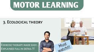 Motor learning Part 5  Ecological Theory  Exercise therapy  Physiotherapy [upl. by Acherman]