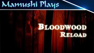 Bloodwood Reload Gameplay  Quick Play [upl. by Cherey]