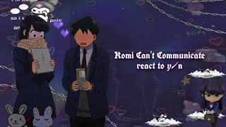 ˚˳°˖Komi Cant Communicate react to fyn  short af [upl. by Sosthenna407]