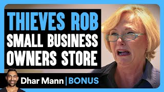 THIEVES ROB Small Business Owner  Dhar Mann Bonus [upl. by Cire489]