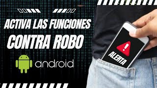 ACTIVA LAS FUNCIONES DE SEGURIDAD DE TU SMARTPHONE CONTRA ROBO [upl. by Kristofor]