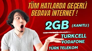 BEDAVA 2 GB İNTERNET  TÜM HATLARDA GEÇERLİ BEDAVA İNTERNET  Turkcell amp türk Telekom amp Vodafone [upl. by Dijam]