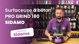 Présentation et démonstration de la Surfaceuse à béton PRO GRIND 180 SIDAMO [upl. by Ares241]