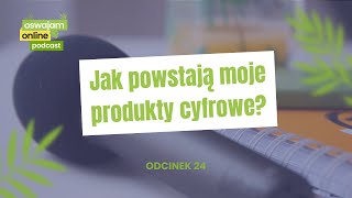 24 Jak powstają moje produkty [upl. by Reerg469]